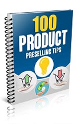 100 Product Preselling Tips