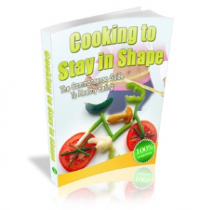 Cooking To Stay In Shape