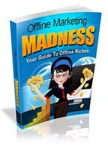 Offline Marketing Madness