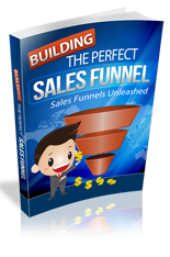 Building The Perfect Sales Funnel