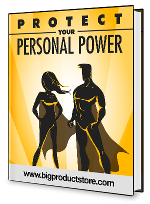 Protect Your Personal Power