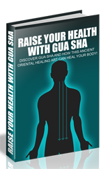 Raise Your Health With Gua Sha