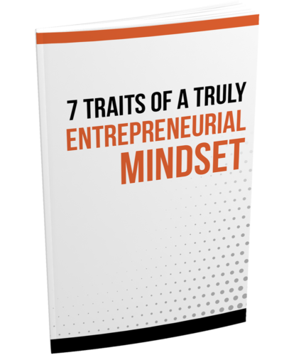 Traits Of A Truly Entrepreneurial Mindset BigProductStore Com