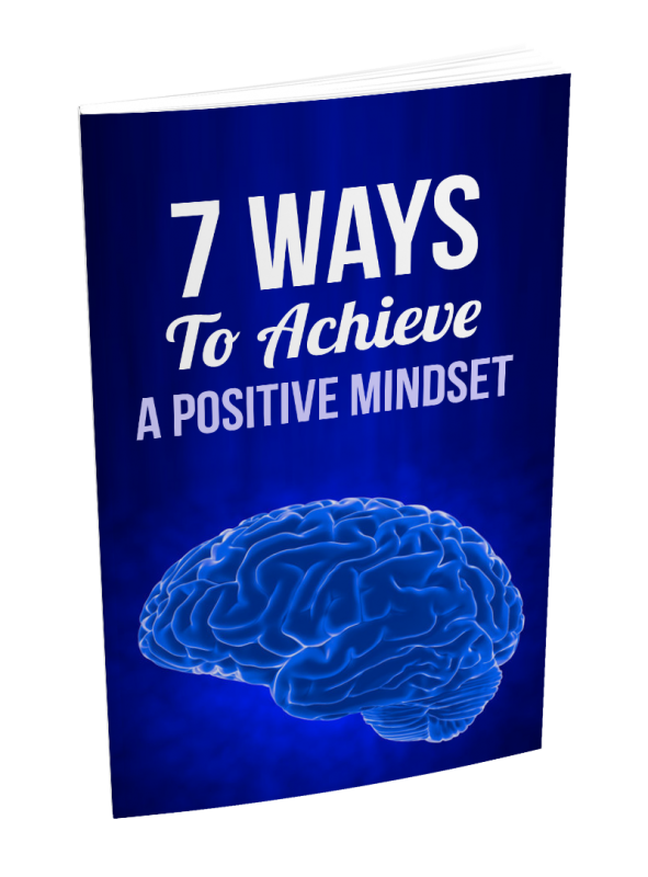 7-ways-to-achieve-a-positive-mindset-bigproductstore